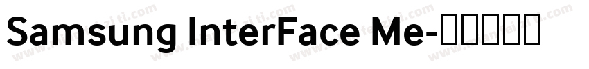 Samsung InterFace Me字体转换